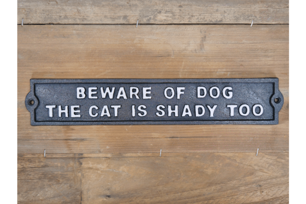 Beware Of DogShady Cat Our Cast Iron Beware of Dog/Shady Cat Sign is an exquisite blend of functionality and aesthetics. Crafted from the finest quality cast iron, this sign is designed to withstand the harshest weather conditions while maintaining its charm and elegance. It's not just about durability; it's about creating a lasting impression.