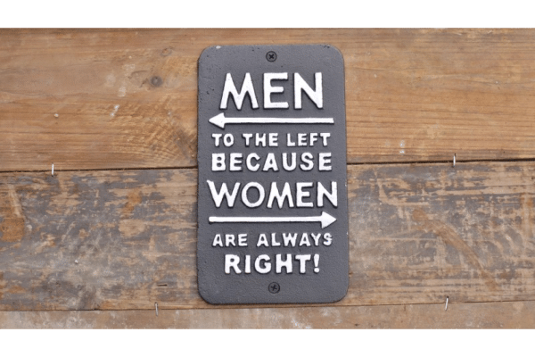Women Always Right 21cm. Our "Cast Iron Men to the Left Because Women are Always Right" sign is crafted with meticulous attention to detail. Each letter is embossed with precision, ensuring that the message stands out clearly against the robust backdrop of cast iron. The sign's rustic charm is further enhanced by its weathered finish, which gives it an authentic vintage appeal.