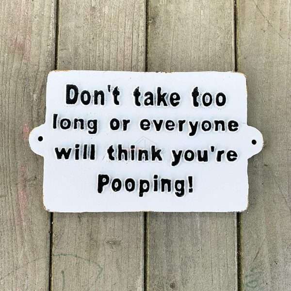 pooping Our Cast Iron Toilet Funny Pooping Novelty Sign is crafted with the utmost attention to detail. Made from durable cast iron, this sign is designed to withstand the test of time, promising years of laughter and amusement. Its robust construction ensures that it can endure the rigours of daily use without losing its charm or appeal.